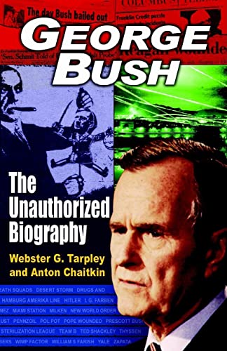 George Bush: The Unauthorized Biography
