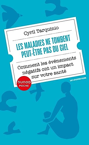 Les maladies ne tombent peut-être pas du ciel: Comment les événements négatifs ont un impact sur notre santé Les maladies ne tombent peut-être pas du ciel: Comment les événements négatifs ont un impact sur notre santé