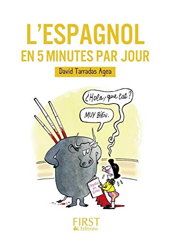 Les petits livres: Le petit livre de l'espagnol en 5 minutes par jour von First