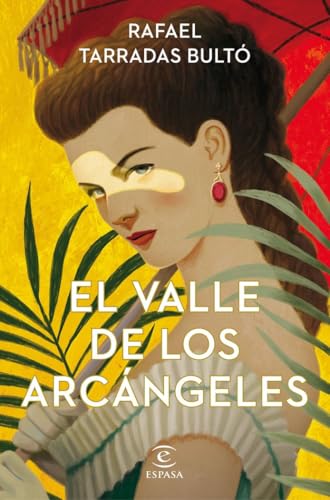 El valle de los arcángeles (ESPASA NARRATIVA) von Espasa