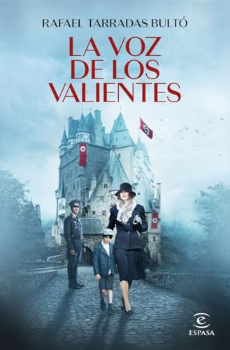 La voz de los valientes (ESPASA NARRATIVA) von ESPASA CALPE