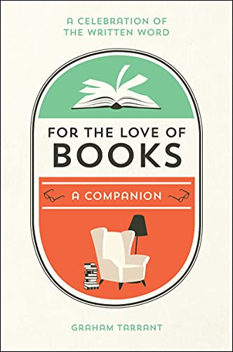 For the Love of Books: A Celebration of the Written Word von Summersdale Publishers