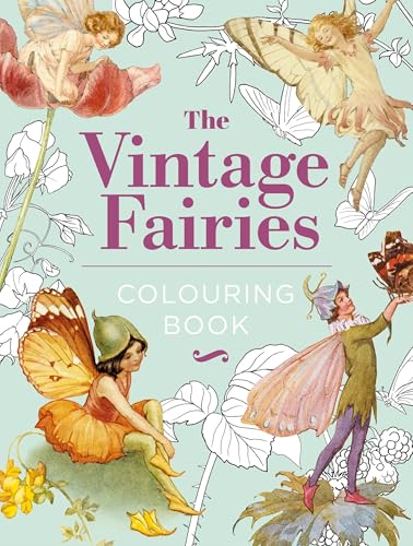 The Vintage Fairies Colouring Book: Hardback Gift Edition (Hardback Vintage Colouring) von Arcturus