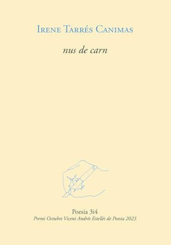 Nus de carn (Poesia 3i4, Band 195) von EDICIONS TRES I QUATRE S.L.