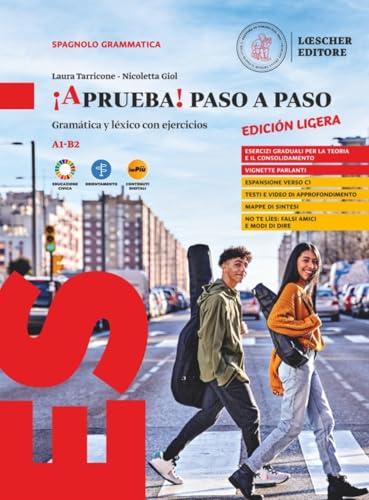 ¡Aprueba! Paso a paso. Gramática y léxico con ejercicios. Edición ligera. Per le Scuole superiori. Con myLIM von Loescher