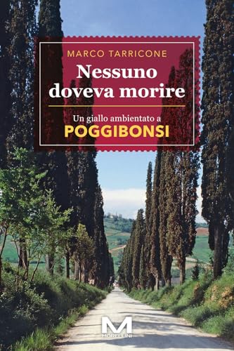 Nessuno doveva morire (Luoghi e storie) von Morellini