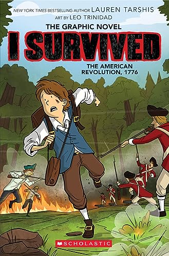 I Survived the American Revolution, 1776: Graphic Novel (I Survived, 8)