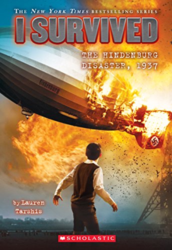 I Survived the Hindenburg Disaster 1937: Volume 13 (I Survived, 13)