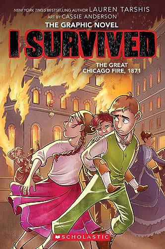 I Survived: The Great Chicago Fire, 1871 (I Survived Graphic Novels)