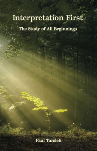 Interpretation First: The Study Of All Beginnings von Spines