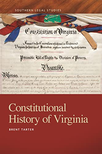 Constitutional History of Virginia (Southern Legal Studies, 6)