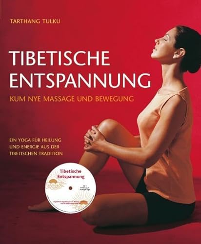 Tibetische Entspannung mit CD: Kym Nye Massage und Bewegung: Kum Nye Massage und Bewegung Tibetische Entspannung mit CD: Kym Nye Massage und Bewegung: Kum Nye Massage und Bewegung