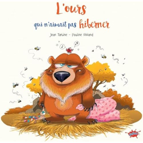 L'Ours qui n'aimait pas hiberner von EDITIONS SPLASH
