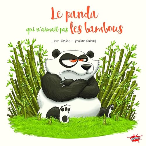 Le panda qui n'aimait pas les bambous von EDITIONS SPLASH