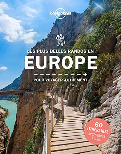 Les plus belles randos en Europe 1ed: 45 destinations, 40 itinéraires détaillés von LONELY PLANET