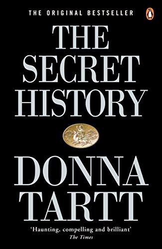 The Secret History: From the Pulitzer Prize-winning author of The Goldfinch von Penguin