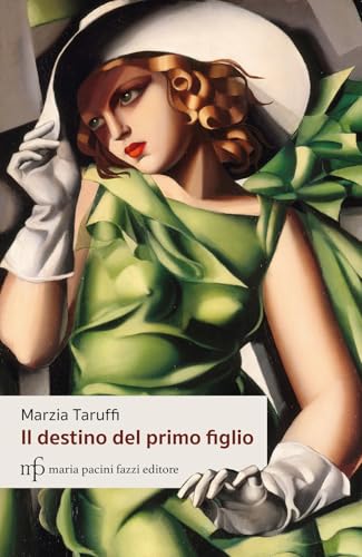 Il destino del primo figlio von Maria Pacini Fazzi Editore