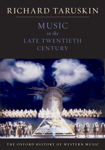 Music in the Late Twentieth Century (Oxford History of Western Music): The Oxford History of Western Music (Oxford History of Western Music, 5, Band 5)