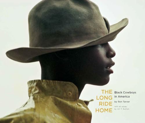 The Long Ride Home: Black Cowboys in America von George F. Thompson