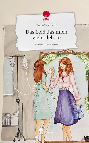 Das Leid das mich vieles lehrte. Life is a Story - story.one