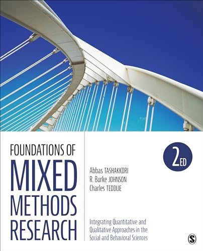 Foundations of Mixed Methods Research: Integrating Quantitative and Qualitative Approaches in the Social and Behavioral Sciences (Applied Social Research Methods) von Sage Publications