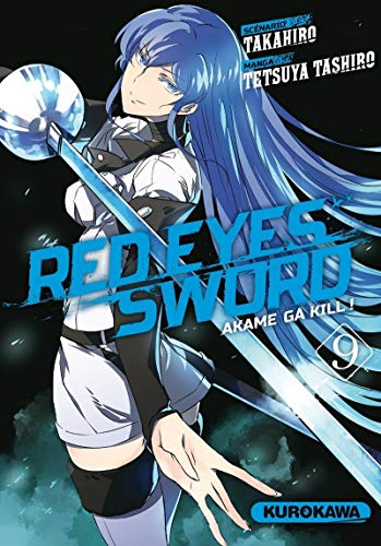 Red Eyes Sword - Akame Ga Kill ! - tome 9 (9) von KUROKAWA