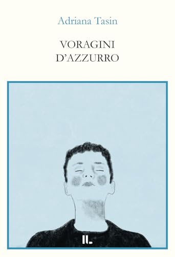 Voragini d'azzurro (Interno versi) von Interno Libri Edizioni
