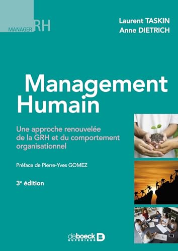 Management humain: Une approche renouvelée de la GRH et du comportement organisationnel von DE BOECK SUP