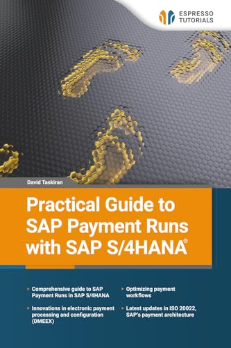 Practical Guide to SAP Payment Runs with SAP S/4HANA von Espresso Tutorials GmbH