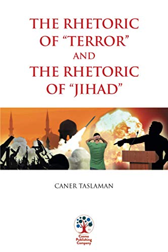 The Rhetoric of Terror and The Rhetoric of Jihad