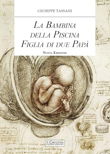 La bambina della piscina figlia di due papà La bambina della piscina figlia di due papà von Il Cerchio