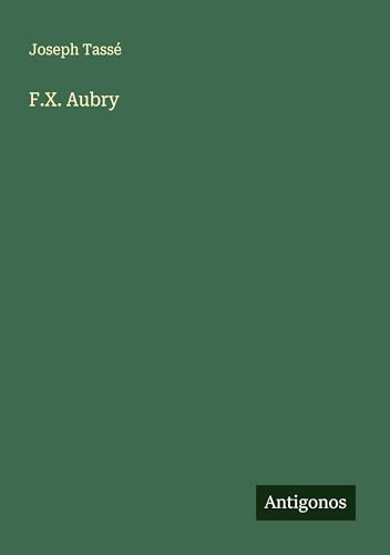 F.X. Aubry von Antigonos Verlag