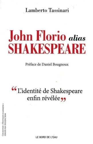 John Florio Alias Shakespeare von BORD DE L EAU