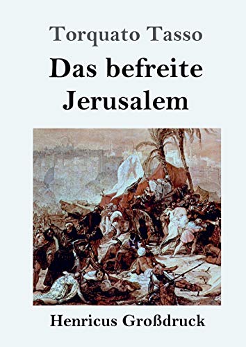 Das befreite Jerusalem (Großdruck) von Henricus
