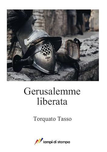 Gerusalemme liberata (A proposito di classici)