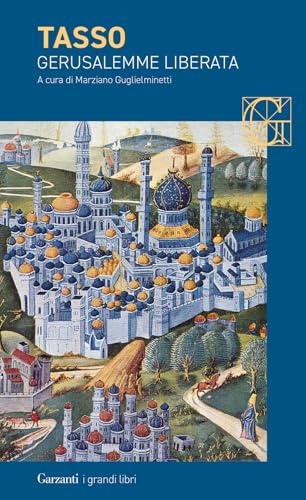 Gerusalemme liberata (I grandi libri) von Garzanti