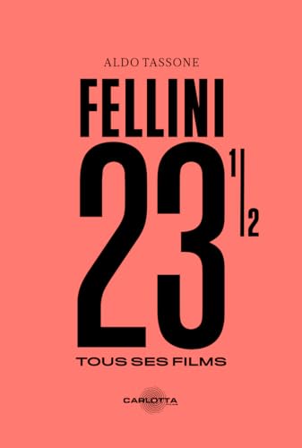 Fellini 23 1/2: Tous ses films von Carlotta Editions