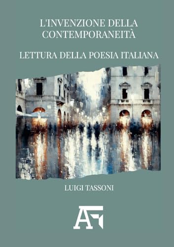 L’invenzione della contemporaneità. Lettura della poesia italiana von Lulu.com
