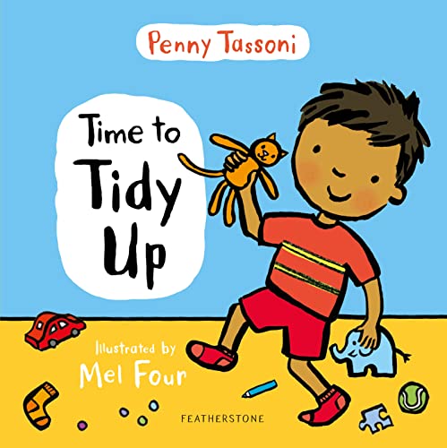 Time to Tidy Up: Share the art of tidying up with your little one von Featherstone