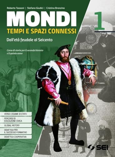 Mondi. Tempi e spazi connessi. Per il triennio delle Scuole superiori. Con e-book. Con espansione online. Il Settecento e l'Ottocento (Vol. 2) von SEI
