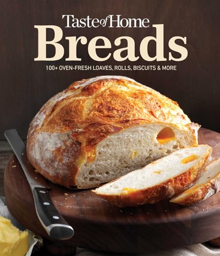 Taste of Home Breads: 100 Oven-Fresh Loaves, Rolls, Biscuits and More (Taste of Home Baking) von Reader's Digest/Taste of Home