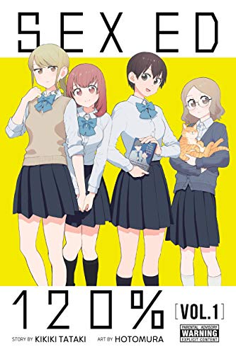 Sex Education 120%, Vol. 1 (SEX EDUCATION 120 PERCENT GN, Band 1)