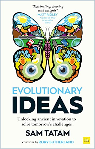Evolutionary Ideas: Unlocking Ancient Innovation to Solve Tomorrow's Challenges von Harriman House Publishing