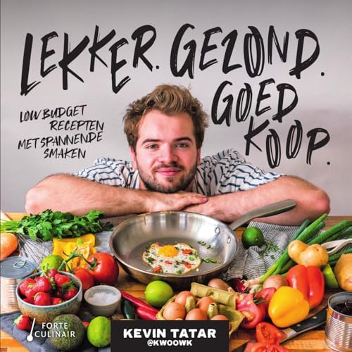 Lekker, gezond, goedkoop: low-budget recepten met spannende smaken