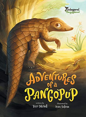 Adventures of a Pangopup (Endangered & Misunderstood, Band 2)