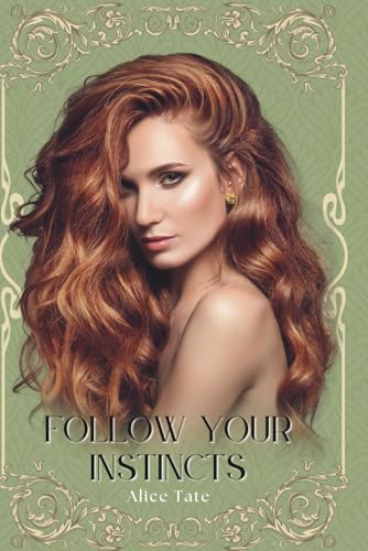 Follow Your Instincts: Fairview City Omegaverse von Independently published