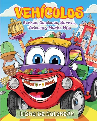 Vehículos - Libro de Colorear para Niños de 3 a 5 años: Coches, Camiones, Barcos, Aviones y Mucho Más von Blurb