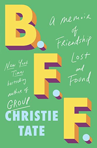 BFF: A Memoir of Friendship Lost and Found von Avid Reader Press / Simon & Schuster