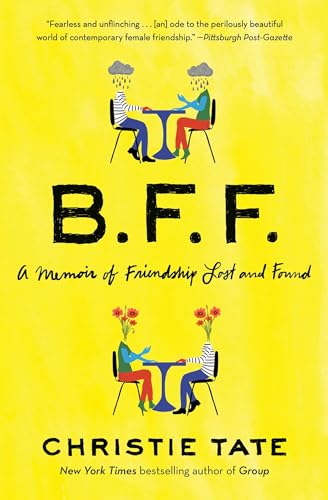 BFF: A Memoir of Friendship Lost and Found von Avid Reader Press / Simon & Schuster