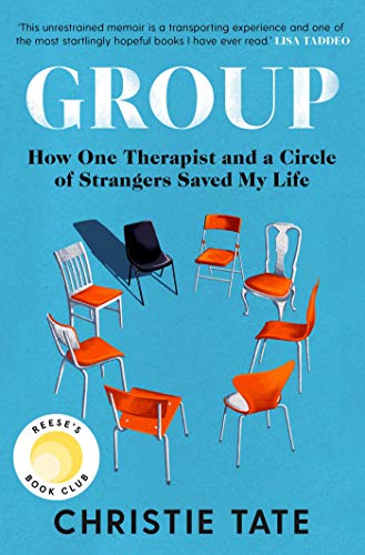 Group: How One Therapist and a Circle of Strangers Saved My Life von Simon & Schuster
